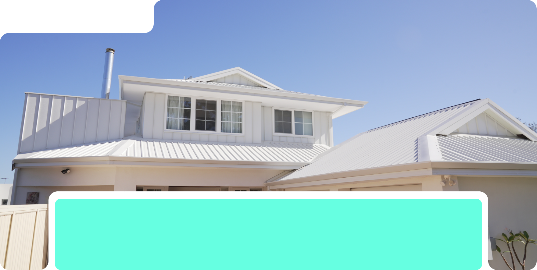 House with White Metal Roof and Cladding